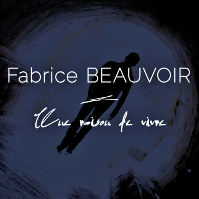 Pochette single "Une raison de vivre" Fabrice Beauvoir