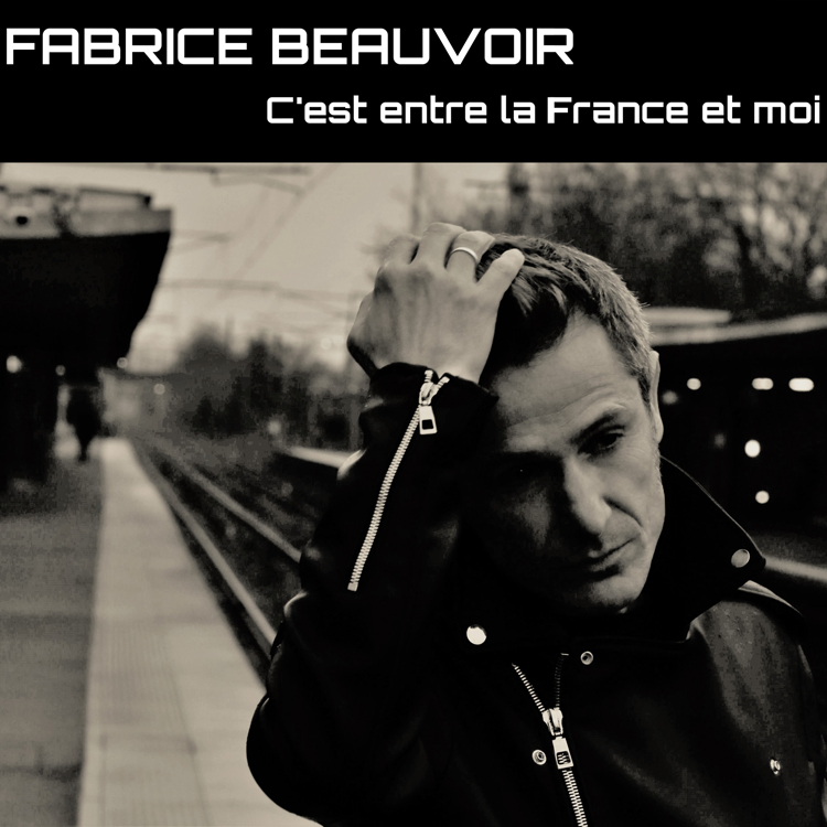 Fabrice Beauvoir Pochette EP "C'est entre la France et moi"