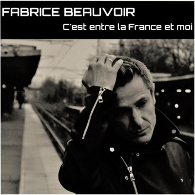 Fabrice Beauvoir Pochette EP "C'est entre la France et moi" recto