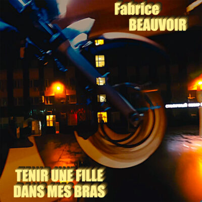 Pochette du single "Tenir une fille dans mes bras" Fabrice Beauvoir