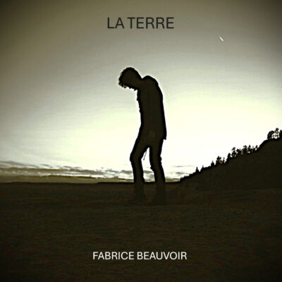 Pochette du single "La Terre" - Fabrice Beauvoir