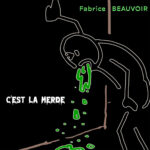 Single « C&rsquo;est la merde »
